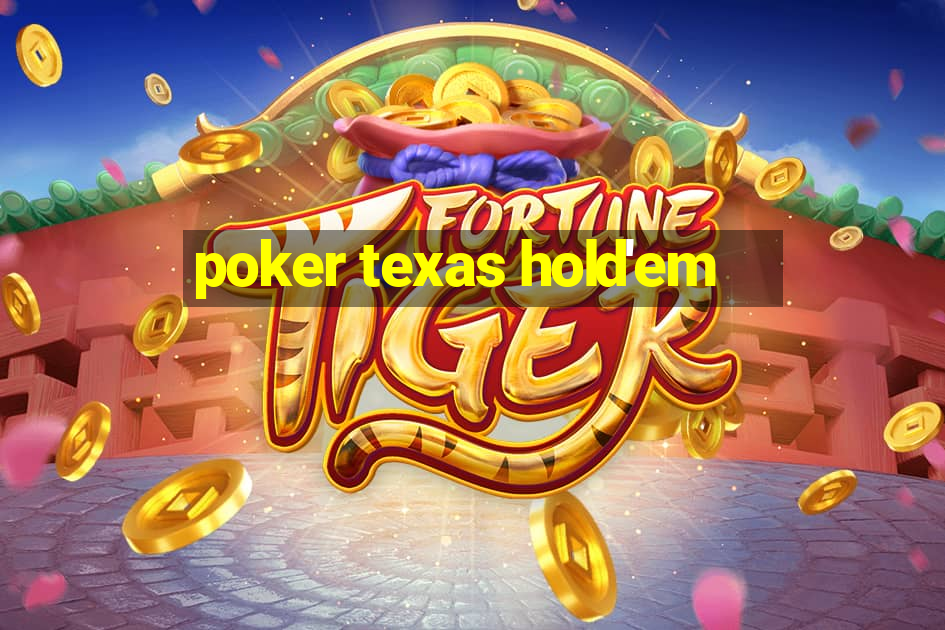 poker texas hold'em