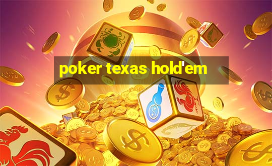 poker texas hold'em