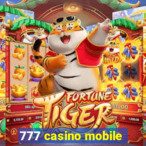 777 casino mobile