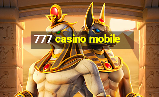 777 casino mobile