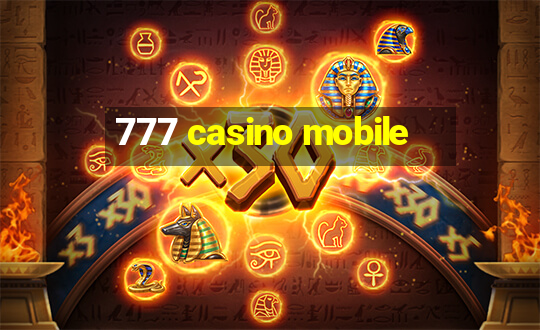 777 casino mobile