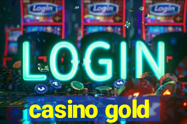 casino gold