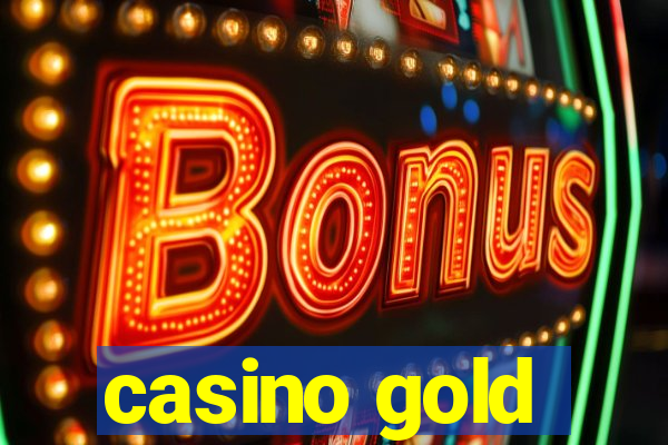 casino gold