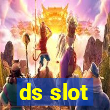 ds slot