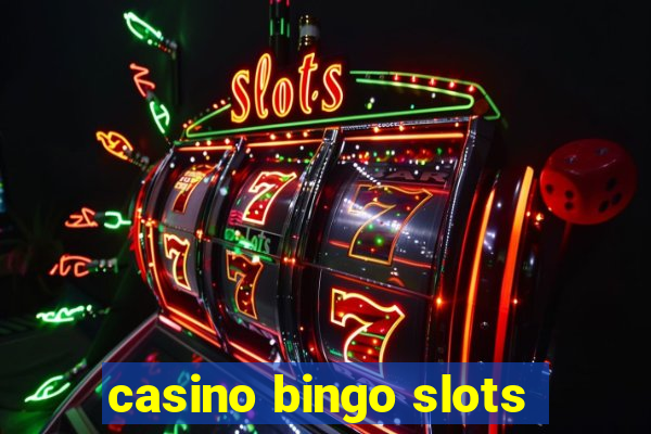 casino bingo slots