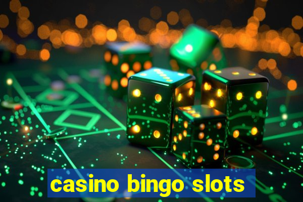 casino bingo slots