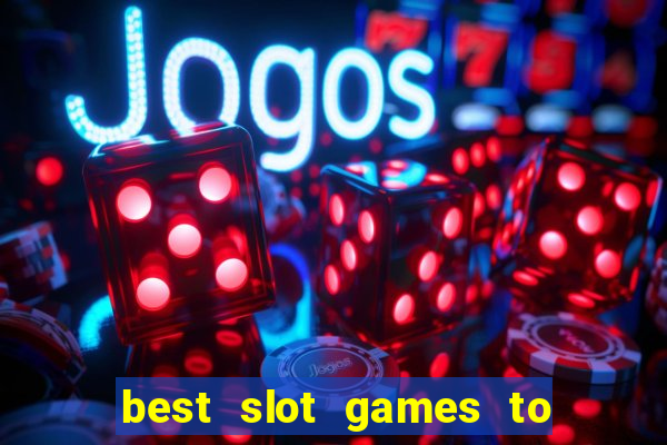 best slot games to play online