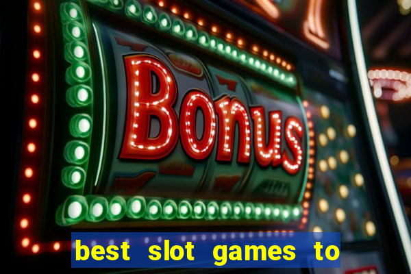 best slot games to play online