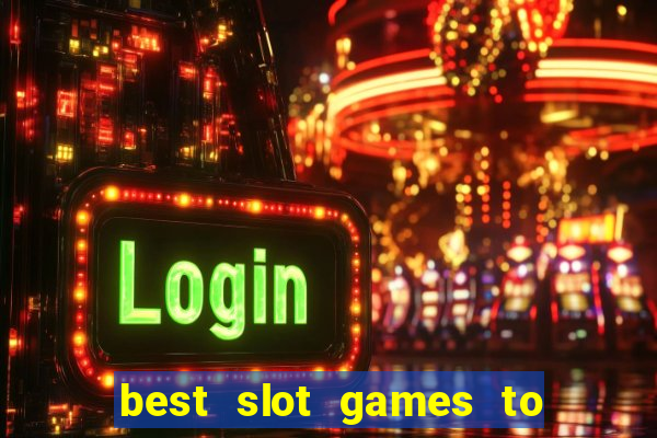 best slot games to play online