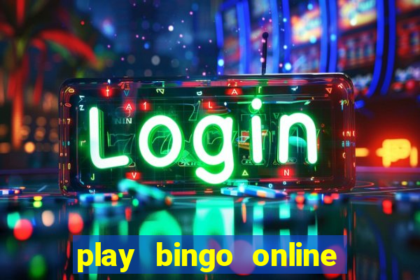 play bingo online for cash