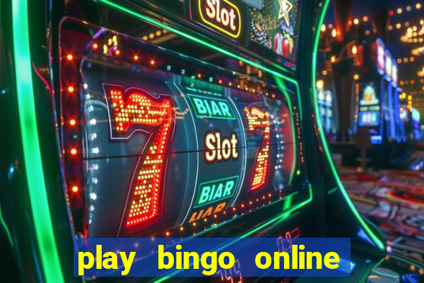 play bingo online for cash