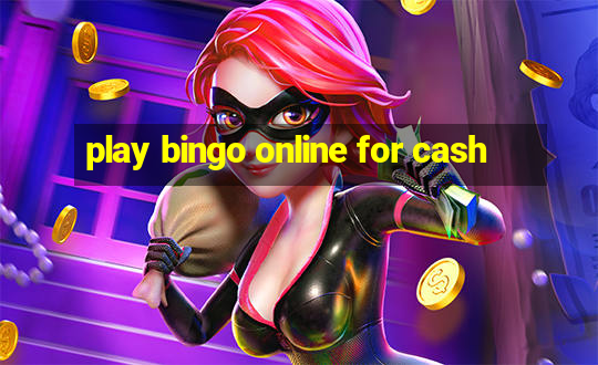 play bingo online for cash