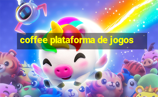 coffee plataforma de jogos