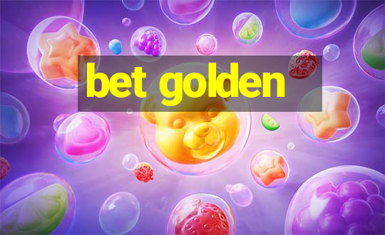 bet golden