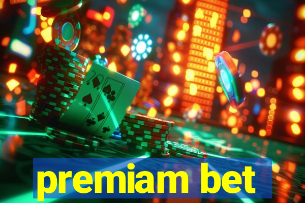 premiam bet