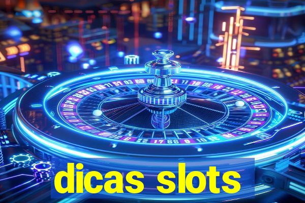 dicas slots