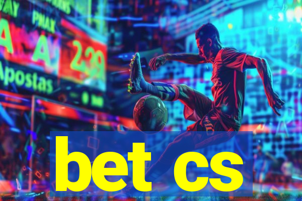 bet cs