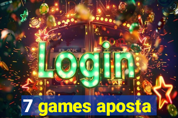 7 games aposta