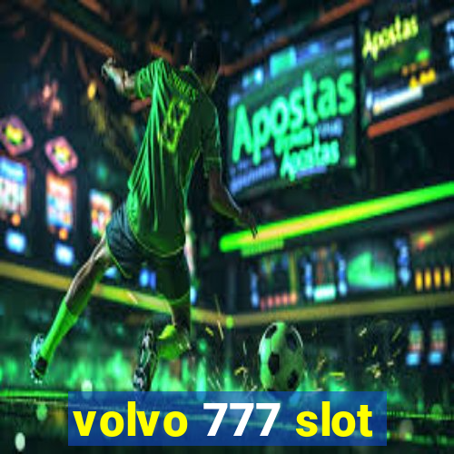 volvo 777 slot