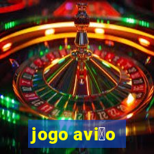 jogo avi茫o