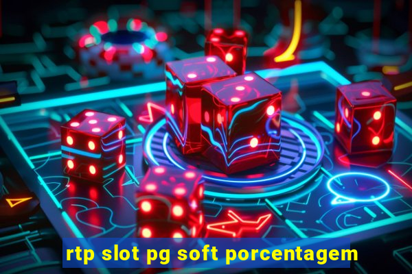 rtp slot pg soft porcentagem