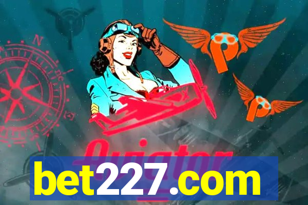 bet227.com