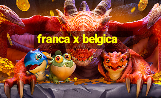 franca x belgica