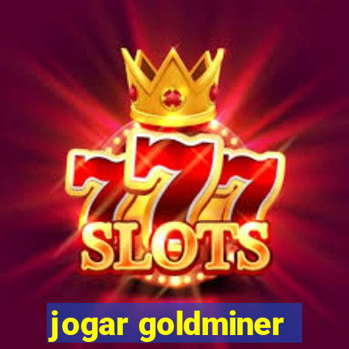 jogar goldminer