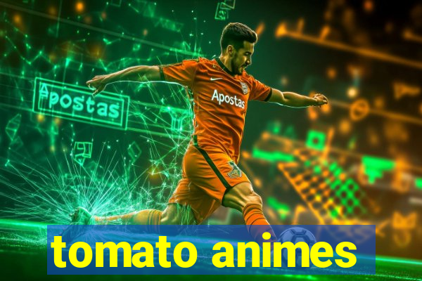 tomato animes