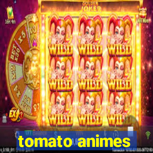 tomato animes