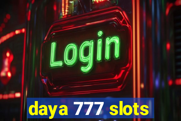 daya 777 slots