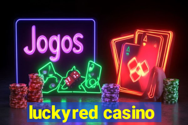 luckyred casino