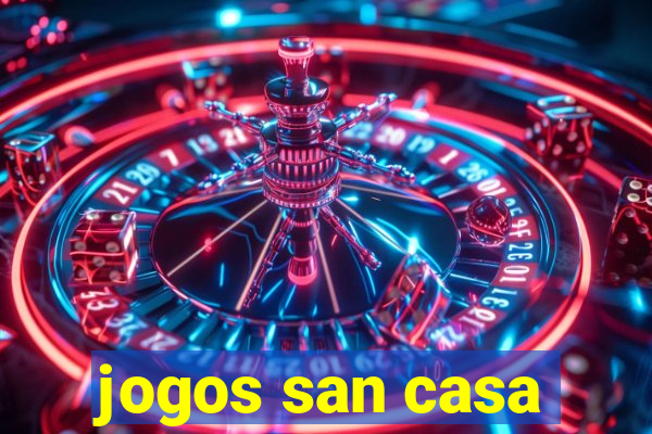 jogos san casa