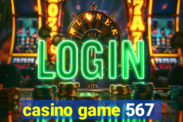 casino game 567