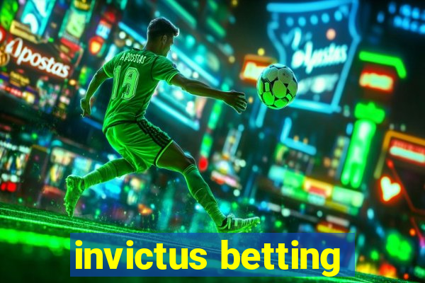 invictus betting