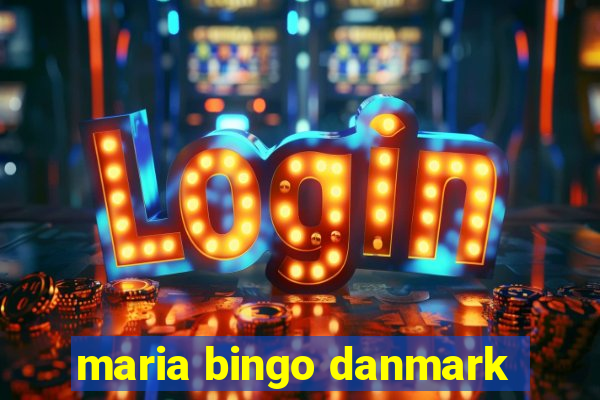 maria bingo danmark