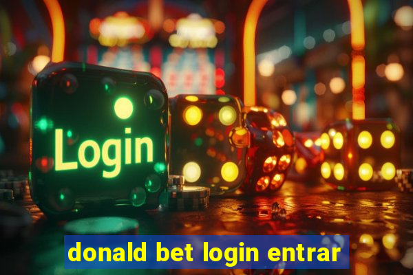 donald bet login entrar