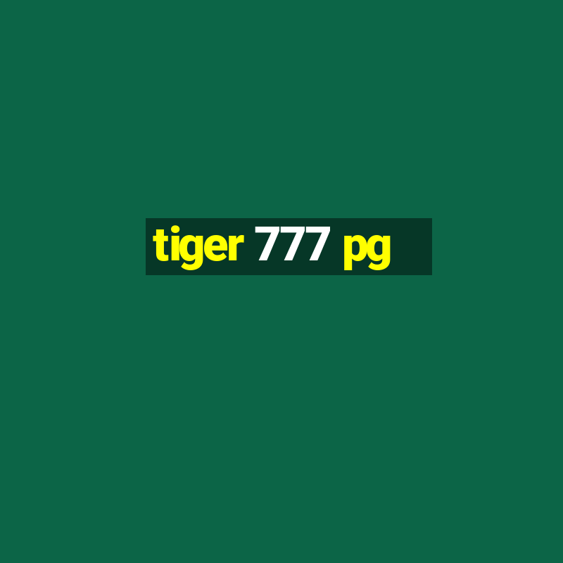 tiger 777 pg