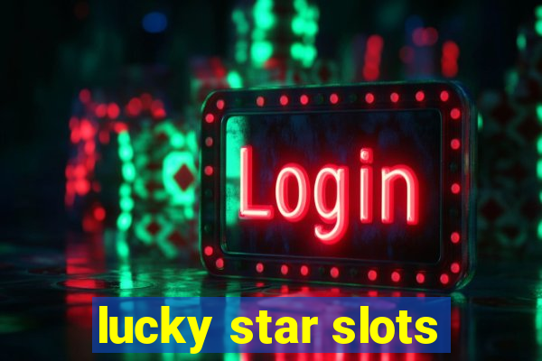 lucky star slots