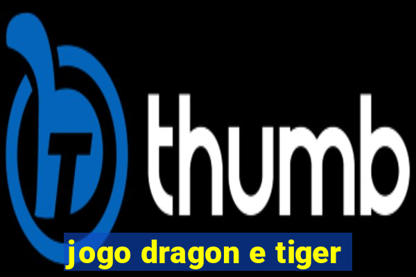 jogo dragon e tiger