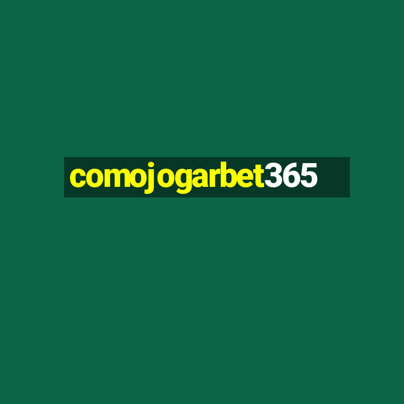 comojogarbet365