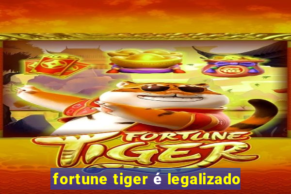 fortune tiger é legalizado