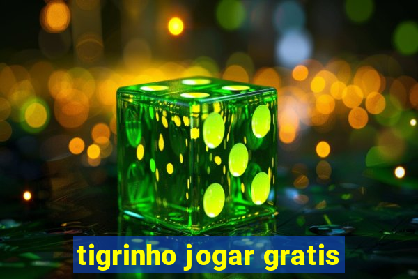 tigrinho jogar gratis