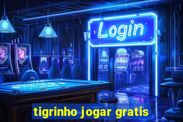 tigrinho jogar gratis