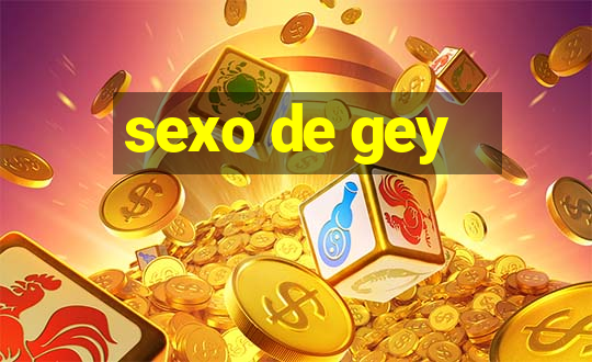 sexo de gey