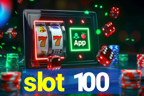 slot 100