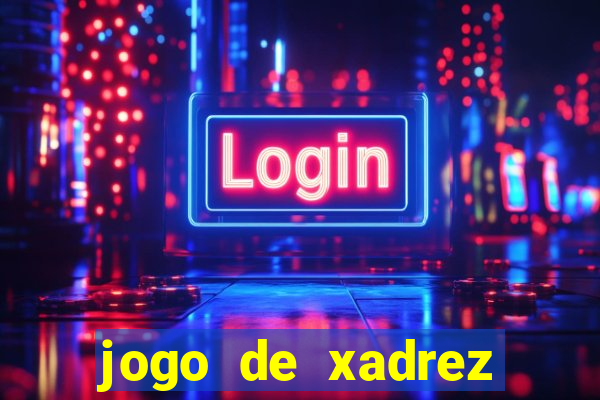 jogo de xadrez online gratis