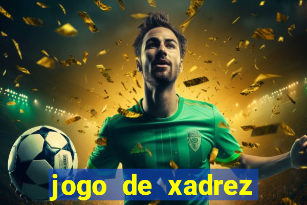 jogo de xadrez online gratis