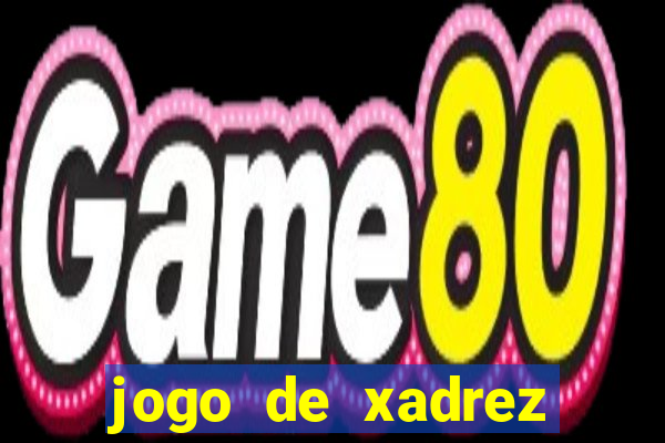 jogo de xadrez online gratis