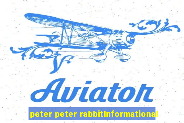 peter peter rabbitInformational